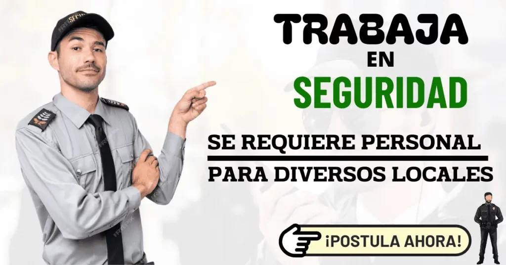 CONVOCATORIA PARA PERSONAL DE SEGURIDAD